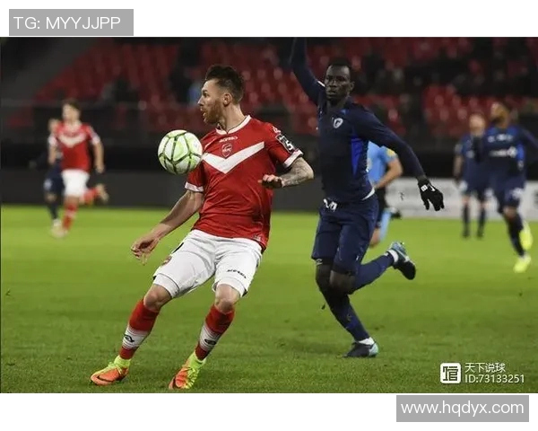 法乙最新比分：尼奥尔2-2瓦朗谢纳，悬念四起的比赛暂时揭晓平分秋色